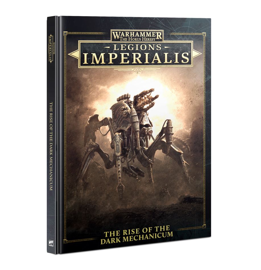 [ GW03-73 ] LEGIONS IMPERIALIS:THE RISE OF THE DARK MECHANICUM (Leverbaar vanaf 2/11)